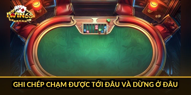 Ghi chép chạm được tới đâu và dừng ở đâu