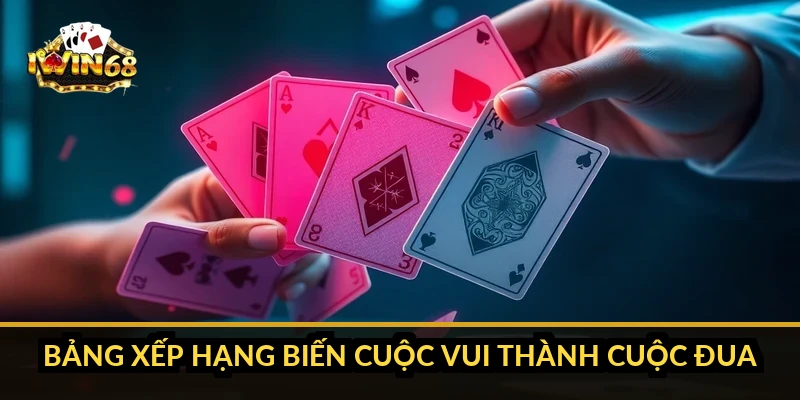 Bảng xếp hạng biến cuộc vui thành cuộc đua